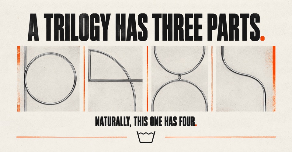 Campaign poster reading ‘A trilogy has three parts. Naturally, this one has four,’ above four abstract line panels.